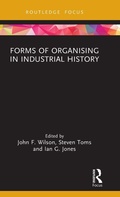 Cover: Forms of Organising in Industrial History - Routledge