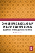 Cover: Concubinage, Race and Law in Early Colonial Bengal - Routledge India