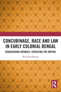 Bild: Concubinage, Race and Law in Early Colonial Bengal - Routledge India