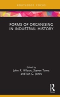 Cover: Forms of Organising in Industrial History - Routledge
