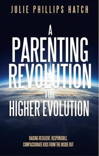 Enlarge image Cover: A Parenting Revolution for Higher Evolution - Mums on a Mission