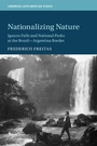 Cover: Nationalizing Nature - Cambridge University Press