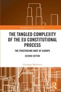 Cover: The Tangled Complexity of the EU Constitutional Process - Routledge