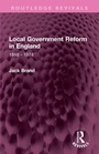 Cover: Local Government Reform in England - Routledge