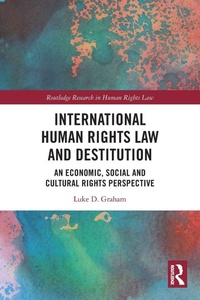 Enlarge image Cover: International Human Rights Law and Destitution - Routledge