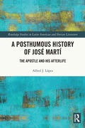 Cover: A Posthumous History of Jose Marti - Routledge