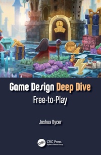 Enlarge image Cover: Game Design Deep Dive - CRC Press