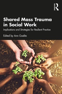 Abbildung von: Shared Mass Trauma in Social Work - Routledge