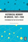Bild: Historical Memory in Greece, 1821-1930 - Routledge