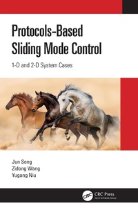 Enlarge image Cover: Protocol-Based Sliding Mode Control - CRC Press
