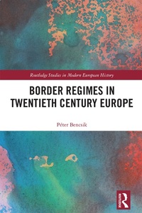 Abbildung von: Border Regimes in Twentieth Century Europe - Routledge