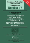Cover: A Working Party Report on Corrosion Resistant Alloys for Oil and Gas Production - CRC Press