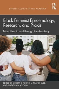 Abbildung von: Black Feminist Epistemology, Research, and Praxis - Routledge