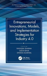 Enlarge image Cover: Entrepreneurial Innovations, Models, and Implementation Strategies for Industry 4.0 - CRC Press