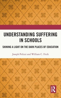 Enlarge image Cover: Understanding Suffering in Schools - Routledge