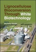Cover: Lignocellulose Bioconversion through White Biotechnology - Wiley