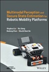 Enlarge image Cover: Multimodal Perception and Secure State Estimation for Robotic Mobility Platforms - Wiley