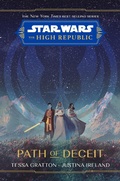 Cover: Star Wars The High Republic: Path Of Deceit - Disney Lucasfilm Press
