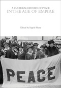 Cover: A Cultural History of Peace in the Age of Empire - Bloomsbury Academic