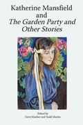 Cover: Katherine Mansfield and The Garden Party and Other Stories - Edinburgh University Press