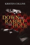 Cover: Down The Rabbit Hole (The Elsewhere Series) - The Elsewhere Series