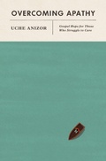 Cover: Overcoming Apathy - Crossway