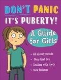 Cover: Don't Panic, It's Puberty!: A Guide for Girls - Franklin Watts Ltd