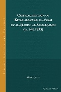 Cover: Critical Edition of Kitab alsawad al-a'?am by al-?akim al-Samarqandi (d. 342/953) - Gorgias Press