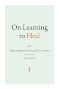 Cover: On Learning to Heal - Duke University Press