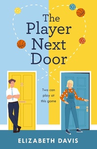 Enlarge image Cover: The Player Next Door - Headline Eternal