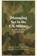 Cover: Managing Sex in the U.S. Military - University of Nebraska Press
