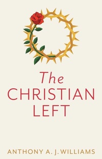 Abbildung von: The Christian Left - Wiley-Scrivener