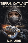 Cover: Terran Catalyst - D.H. Aire