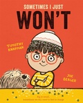 Cover: Sometimes I Just WON'T - Macmillan Children's Books