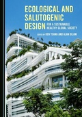 Cover: Ecological and Salutogenic Design for a Sustainable Healthy Global Society - Cambridge Scholars Publishing