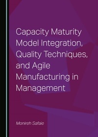 Abbildung von: Capacity Maturity Model Integration, Quality Techniques, and Agile Manufacturing in Management - Cambridge Scholars Publishing
