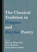 Cover: Classical Tradition in Portuguese and Brazilian Poetry - Cambridge Scholars Publishing