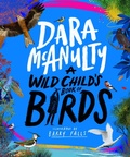 Cover: A Wild Child's Book of Birds - Macmillan Children's Books