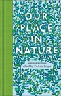 Cover: Our Place in Nature - Macmillan Collector's Library