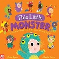 Cover: This Little Monster - Macmillan Children's Books