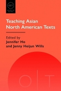 Enlarge image Cover: Teaching Asian North American Texts - Modern Language Association of America