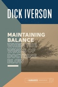 Cover: Maintaining Balance When the Winds of Doctrine Blow - Mannahouse Resource