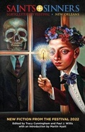 Cover: Saints and Sinners 2022 New Fiction from the Festival - Rebel Satori Press