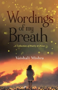 Abbildung von: Wordings of My Breath - White Falcon Publishing