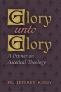 Cover: Glory Unto Glory - Angelico Press