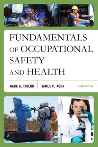 Enlarge image Cover: Fundamentals of Occupational Safety and Health - Bernan Press