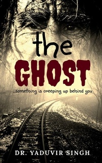 Enlarge image Cover: The Ghost - Notion Press, Inc.