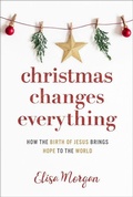 Cover: Christmas Changes Everything - Discovery House Publishers,U.S.