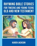 Cover: Rhyming Bible Stories - For Tweens and Young Teens Old and New Testament - Total Publishing and Media