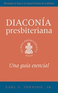 Cover: The Presbyterian Deacon, Spanish Edition - Geneva Press
